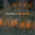 Buy Bob Mintzer Big Band - Gently Mp3 Download