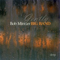 Purchase Bob Mintzer Big Band - Gently