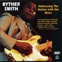 Purchase Byther Smith - Addressing The Nation With The Blues