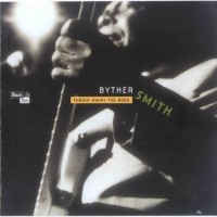 Purchase Byther Smith - Throw Away The Book