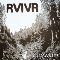 Purchase RVIVR - Dirty Water (EP) (Vinyl)