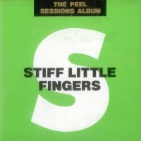 Purchase Stiff Little Fingers - The Peel Sessions