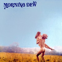 Purchase The Morning Dew - Morning Dew (Remastered 2001)