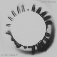 Purchase Aaron Strumpel - Vespers III & IV