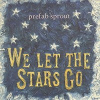 Purchase Prefab Sprout - We Let The Stars Go (MCD)