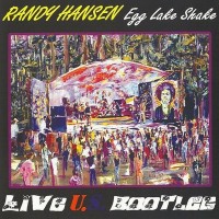 Purchase Randy Hansen - Egg Lake Shake - Live U.S.