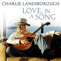 Purchase Charlie Landsborough - Love, In A Song
