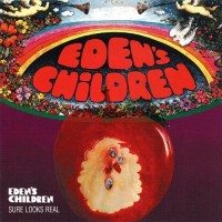 Purchase Eden's Children - Eden's Children & Sure Looks Real (Reissued 2006)