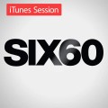 Buy Six60 - iTunes Session (EP) Mp3 Download
