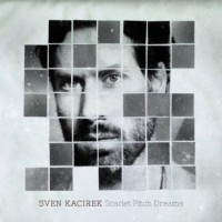 Purchase Sven Kacirek - Scarlet Pitch Dreams