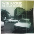Buy Sven Kacirek - The Kenya Sessions Mp3 Download