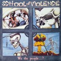 Buy School Of Violence - We The People...? Mp3 Download