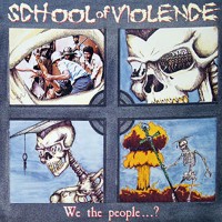 Purchase School Of Violence - We The People...?