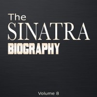 Purchase Frank Sinatra - The Sinatra Biography, Vol. 8
