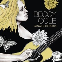 Purchase Beccy Cole - Songs & Pictures