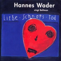 Purchase Hannes Wader - Hannes Wader Singt Bellman (Liebe Schnaps Tod)