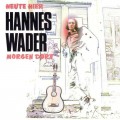Buy Hannes Wader - Heute Hier, Morgen Dort CD1 Mp3 Download