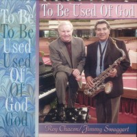 Purchase Jimmy Swaggart - To Be Used Of God (With Roy Chacon)