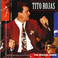 Purchase Tito Rojas - Por Derecho Propio