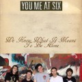 Buy You Me At Six - We Know What It Means To Be Alone (EP) Mp3 Download