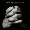 Buy Paul Kirby Trio - If Not Now Mp3 Download