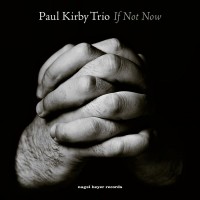 Purchase Paul Kirby Trio - If Not Now
