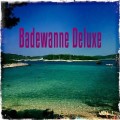 Buy VA - Badewanne Deluxe Vol. 1: Deluxe Chill Out Lounge Und Chill House Tunes Mp3 Download