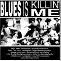 Buy VA - Blues Is Killin' Me Mp3 Download