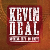 Purchase Kevin Deal - Nothing Left To Prove