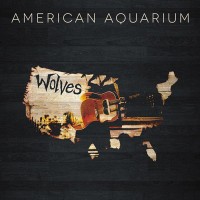 Purchase American Aquarium - Wolves