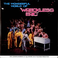 Purchase Wreckless Eric - The Wonderful World Of Wreckless Eric (Vinyl)