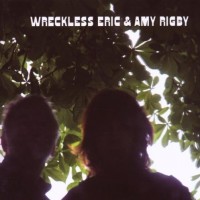 Purchase Wreckless Eric - Wreckless Eric & Amy Rigby