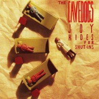 Purchase The Cavedogs - Joy Rides For Shutins