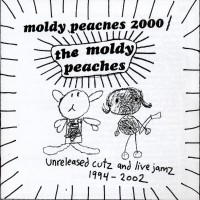 Purchase The Moldy Peaches - Unreleased Cutz And Live Jamz 1994-2002 CD1