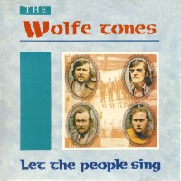 Purchase Wolfe Tones - Let The People Sing (Vinyl)