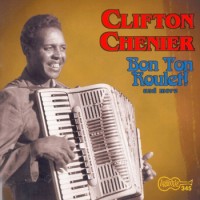 Purchase Clifton Chenier - Bon Ton Roulet! And More