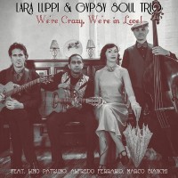 Purchase Lara Luppi & Gypsy Soul Trio - We're Crazy, We're In Love!