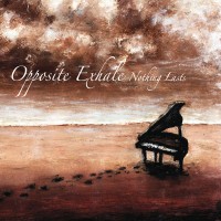 Purchase Opposite Exhale - Nothing Lasts