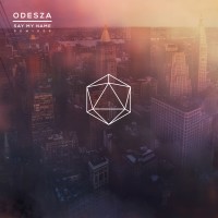 Purchase Odesza - Say My Name (Remixes)