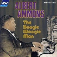 Purchase Albert Ammons - Boogie Woogie Man
