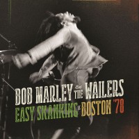Purchase Bob Marley & the Wailers - Easy Skanking In Boston '78