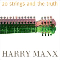 Purchase Harry Manx - 20 Strings And The Truth