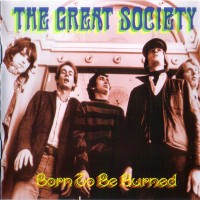 Purchase The Great Society - Born To Be Burned