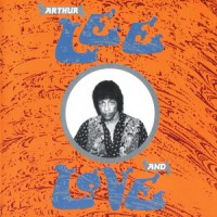 Purchase Arthur Lee & Love - Arthur Lee & Love