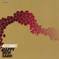 Purchase atomic - Happy New Ears!