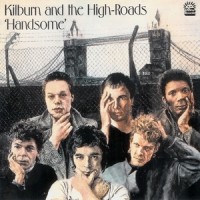 Purchase Kilburn & The High Roads - Handsome (30th Anniversary Version)
