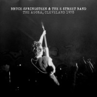 Purchase Bruce Springsteen & The E Street Band - The Agora, Cleveland 1978 CD2