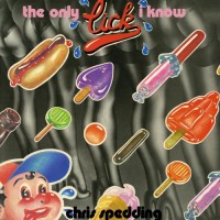 Purchase Chris Spedding - The Only Lick I Know (Vinyl)