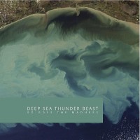 Purchase Deep Sea Thunder Beast - So Goes The Madness
