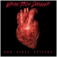 Purchase Eran Troy Danner - God Girls Guitars